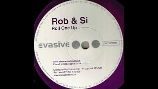 Rob & Si - Roll One Up