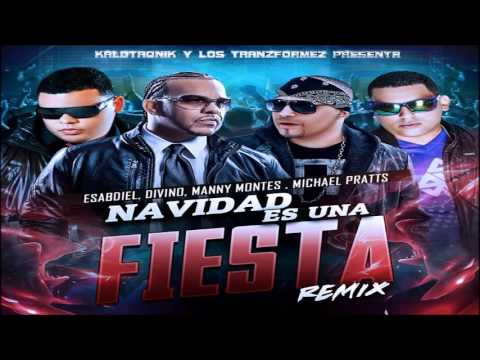 Navidad Es Una Fiesta (REMIX)- Esabdiel, Michael Pratts, Divino y Manny Montes - 2013