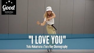 Blu Cantrell - &quot;I Love You&quot; | Yuko Nakamura x Tony Ray Choreography | G.O.O.D. Fridays