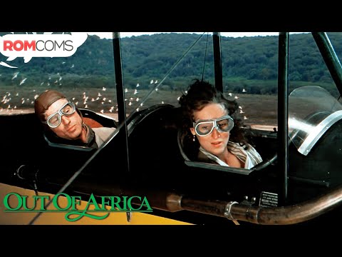 Romantic Plane Ride | Out Of Africa (1985) | Romcoms