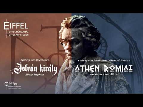 István király, Magyarhon első jótevője / Athén romjai | König Stephan/Die Ruinen von Athen (trailer)