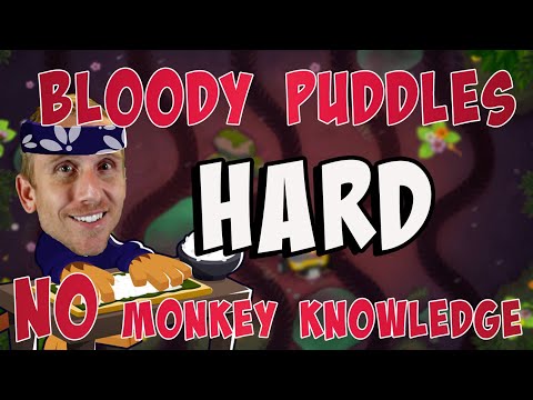 Bloody Puddles Hard No Monkey Knowledge - Bloons TD 6