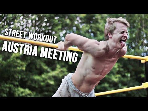 Street Workout Austria Meeting - Insane Calisthenics Jam