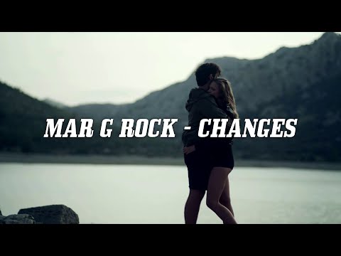 Mar G Rock - Changes