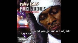 Petey Pablo - Get me out of jail LYRIC VIDEO