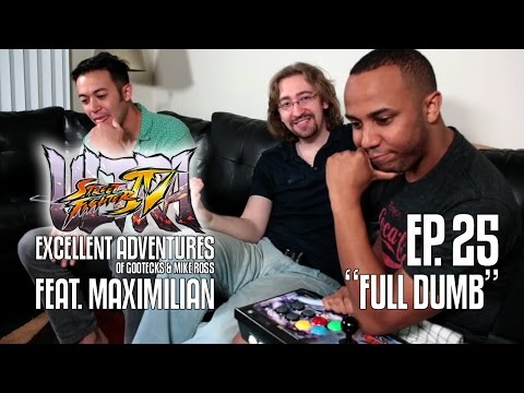 FULL DUMB! The Excellent Adventures of Gootecks & Mike Ross ft. MAXIMILIAN! Ep. 25