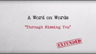 EXTENDED: Through Missing You | Will Hoge | A Word on Words | NPT