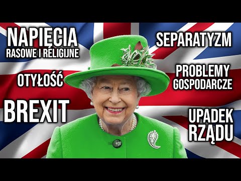 Co jest nie tak z... Wielką Brytanią?
