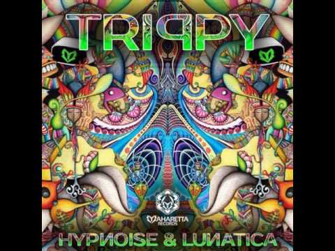 Hypnoise & Lunatica - Trippy