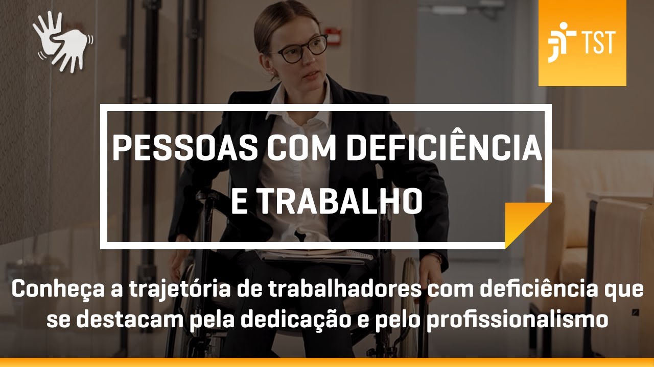 Pessoa com deficiência e trabalho | Jornada