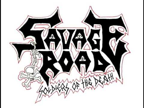 Thumbnail for Savage Road - Soldiers of the death