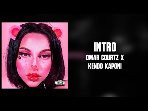 OMAR COURTZ x Kendo Kaponi -  INTRO (Letra) l PRIMERA MUSA