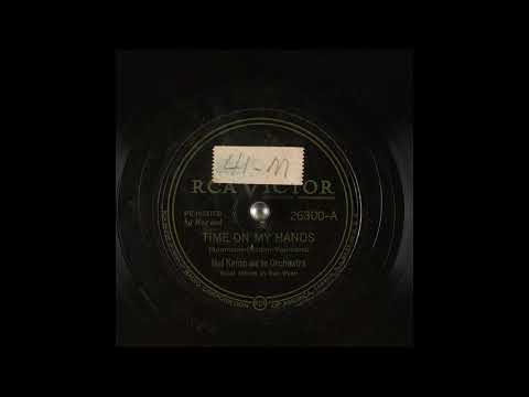 Time On My Hands - Nan Wynn, Hal Kemp and his Orchestra (1939)