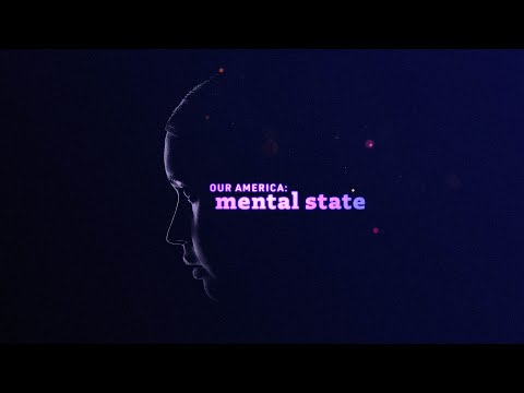 Our America: Mental State | Official Trailer