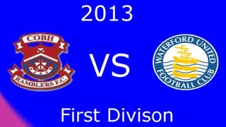 preview picture of video 'Cobh Ramblers vs Waterford United (15/06/13)'