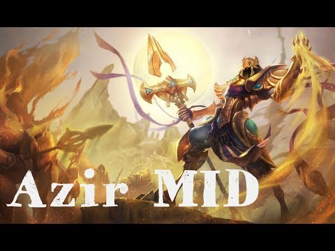 #76 Azir Gameplay - How to Play Azir MID?