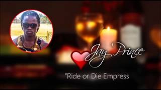 Download lagu Jay Prince- Ride or Die Empress #Shotgun mp3