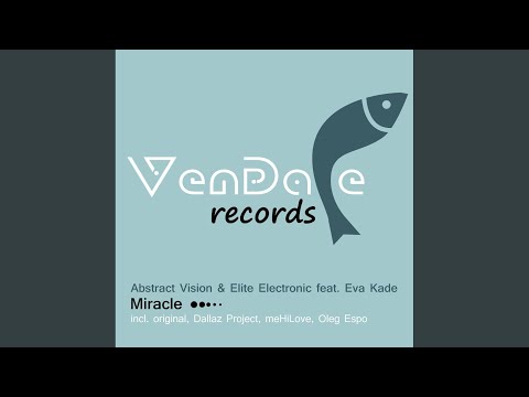 Miracle (Dallaz Project Dub Mix)