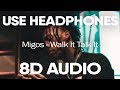 Migos (ft. Drake) – Walk It Talk It (8D AUDIO)