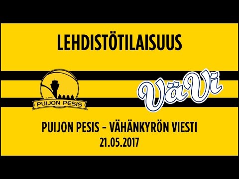 21.05.2017 Lehdistötilaisuus Puijon Pesis - Vähänkyrön Viesti