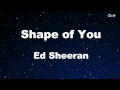 Shape of You - Ed Sheeran Karaoke 【No Guide Melody】 Instrumental