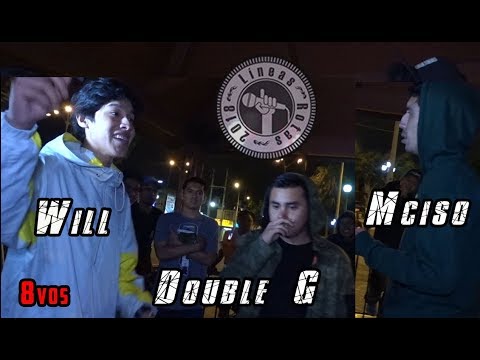 WILL vs MCISO vs DOUBLE G - Octavos - LINEAS ROTAS Audicion "Cabañita Under" 12/01/18