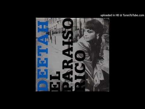 Deetah - El Paraiso Rico