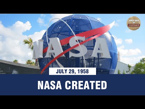 NASA created July 29, 1958 - This Day In History