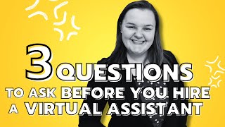 Essential Questions to Ask When Hiring a Virtual Assistant