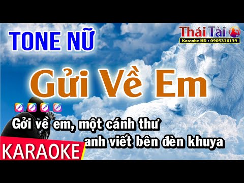 Karaoke Gửi Về Em Tone Nữ - Thái Tài