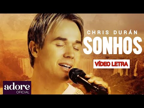 Chris Durán - Sonhos | VÍDEO LETRA