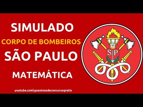 Simulado Corpo de Bombeiros Militar de São Paulo CBM-SP Matemática