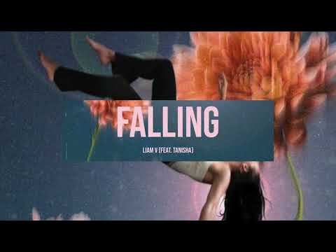 LIAM V - Falling (Feat. TANISHA) (Offical Audio)