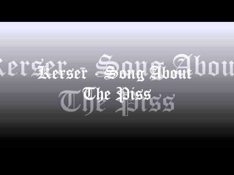 Kerser - Song About the Piss