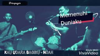 Download lagu Kau Udara Bagiku - NOAH ( Story WA ) mp3