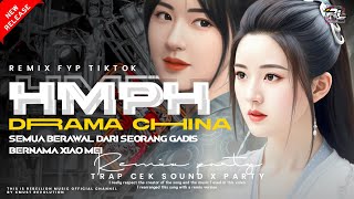 Download lagu DJ TRAP HMPH ( Drama Cina ) ‼️SEMUA BERAWAL DARI SEORANG GADIS BERNAMA XIAO MEI 🌴 PARTY X TRAP mp3 Download lagu DJ TRAP HMPH ( Drama Cina ) ‼️SEMUA BERAWAL DARI SEORANG GADIS BERNAMA XIAO MEI 🌴 PARTY X TRAP mp3