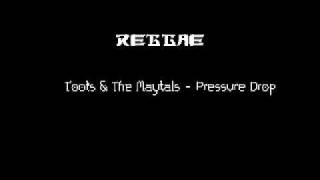 Reggae - Pressure Drop [Lyrics]
