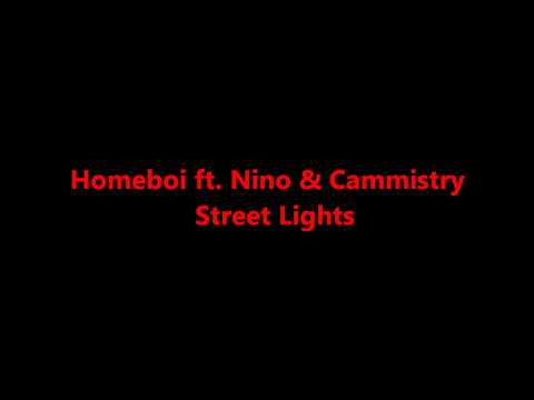 Homeboi ft. Nino & Cammistry - Street Lights (Zonder Intro)