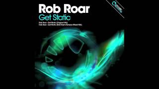 Rob Roar - Get Static (Original Mix)