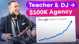 How a Teacher/DJ Built a $100K SEO Agency (in 12 Months)
