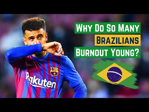 Why Do So Many Brazilian Footballers 'Burn Out' Young?