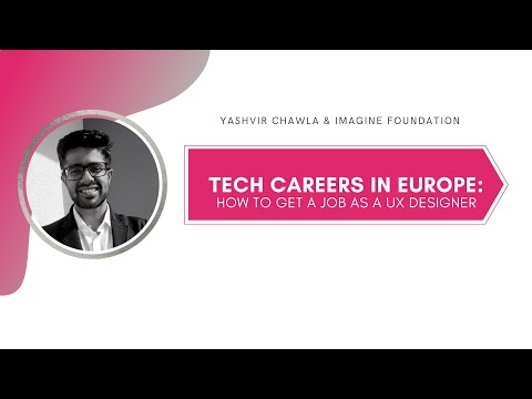 Tech Careers in Europe: UX Design by Yashvir Chawla