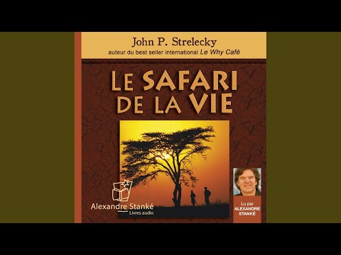 Chapter 1.1 - Le safari de la vie