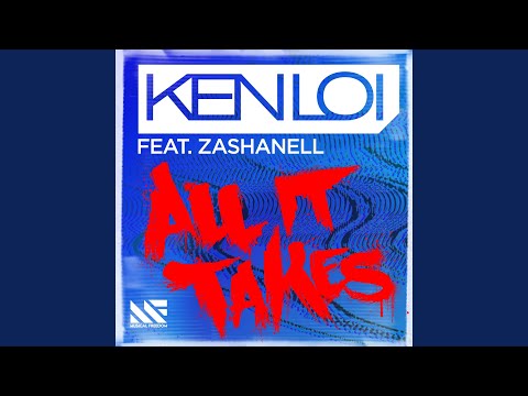 All It Takes (feat. Zashanell)