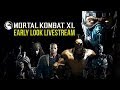 Mortal Kombat XL Early Look Livestream