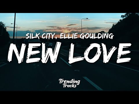 Silk City & Ellie Goulding - New Love (Lyrics)