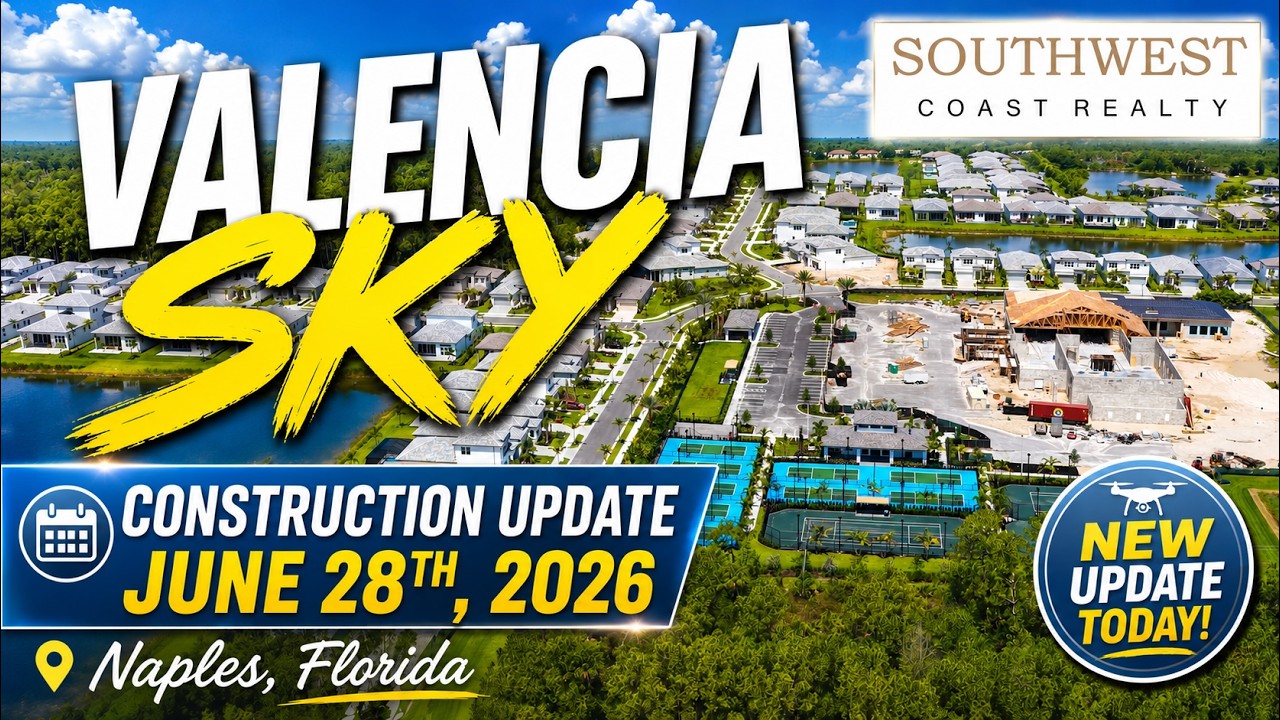 Valencia Sky Naples Florida Update 6-28-26