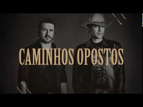 Caminhos Opostos - Jads e Jadson