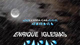Enrique Iglesias 💦Lluvia Cae 💦