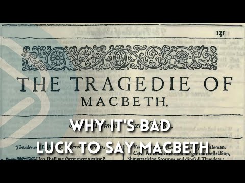 Why it's Considered Bad Luck to Say Macbeth in a Theater